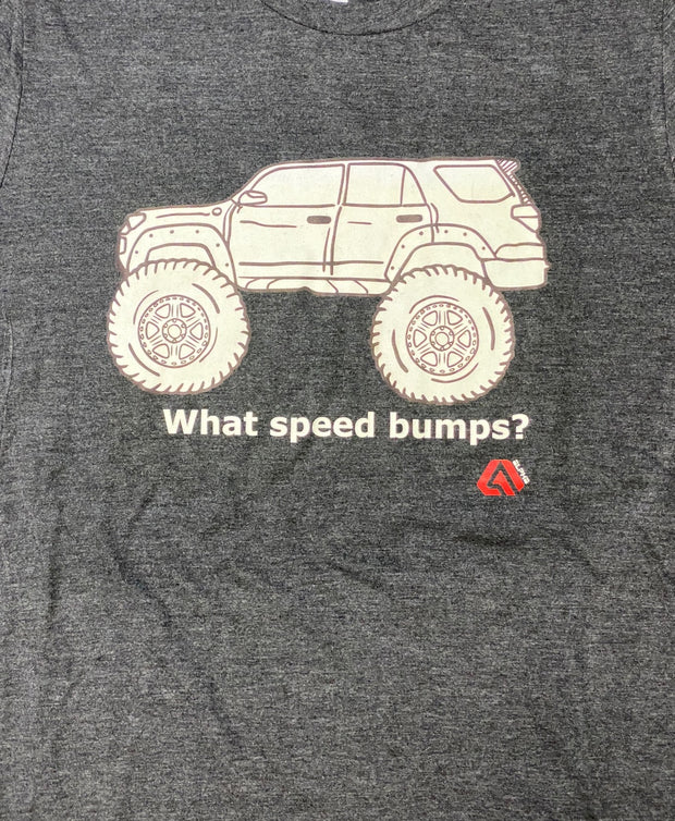 "What Speed Bumps?" T-Shirt